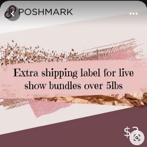 Extra shipping label for my live show for over 5 lbs